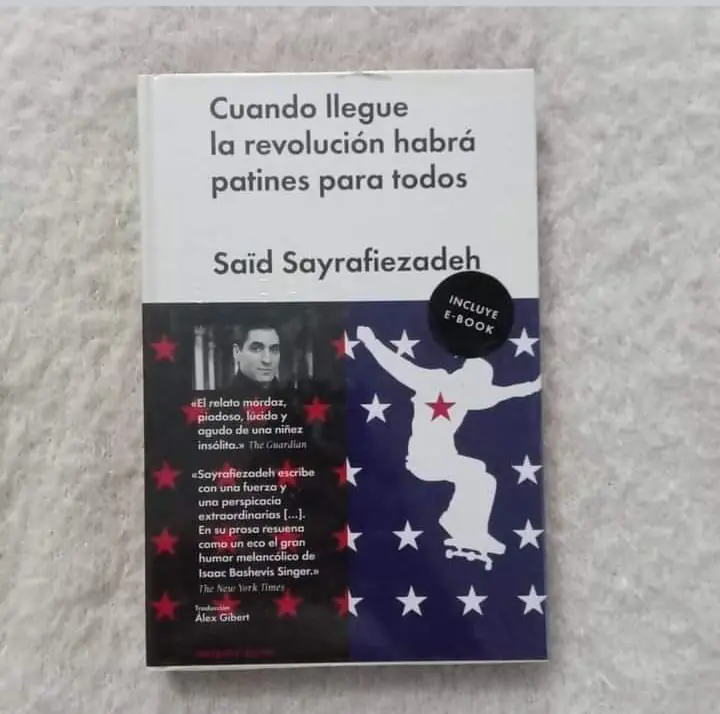Cuando llegue la revolución habrá patines para todos. Saïd Sayrafiezadeh