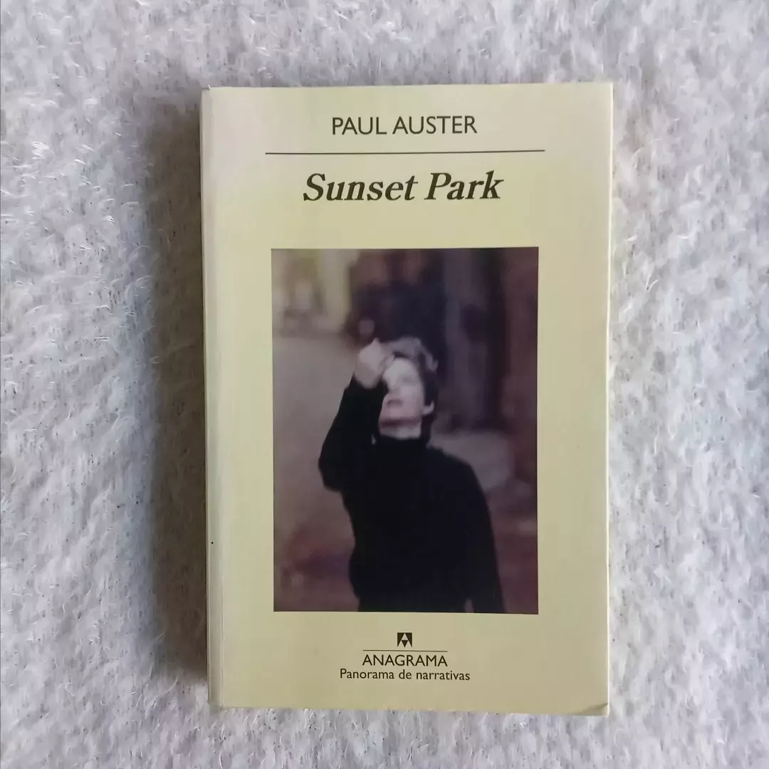 Sunset park. Paul Auster. Ed Anagrama
