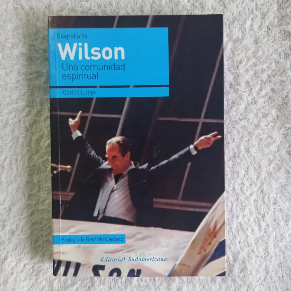 Biografía de Wilson. Una comunidad espiritual. Carlos Luppi