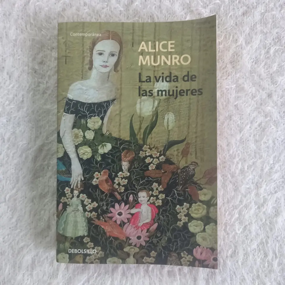 La vida de las mujeres. Alice Munro