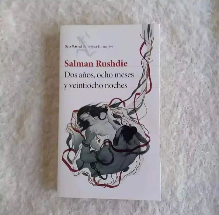 Dos años, ocho meses y veintiocho noches.  Salman Rushdie
