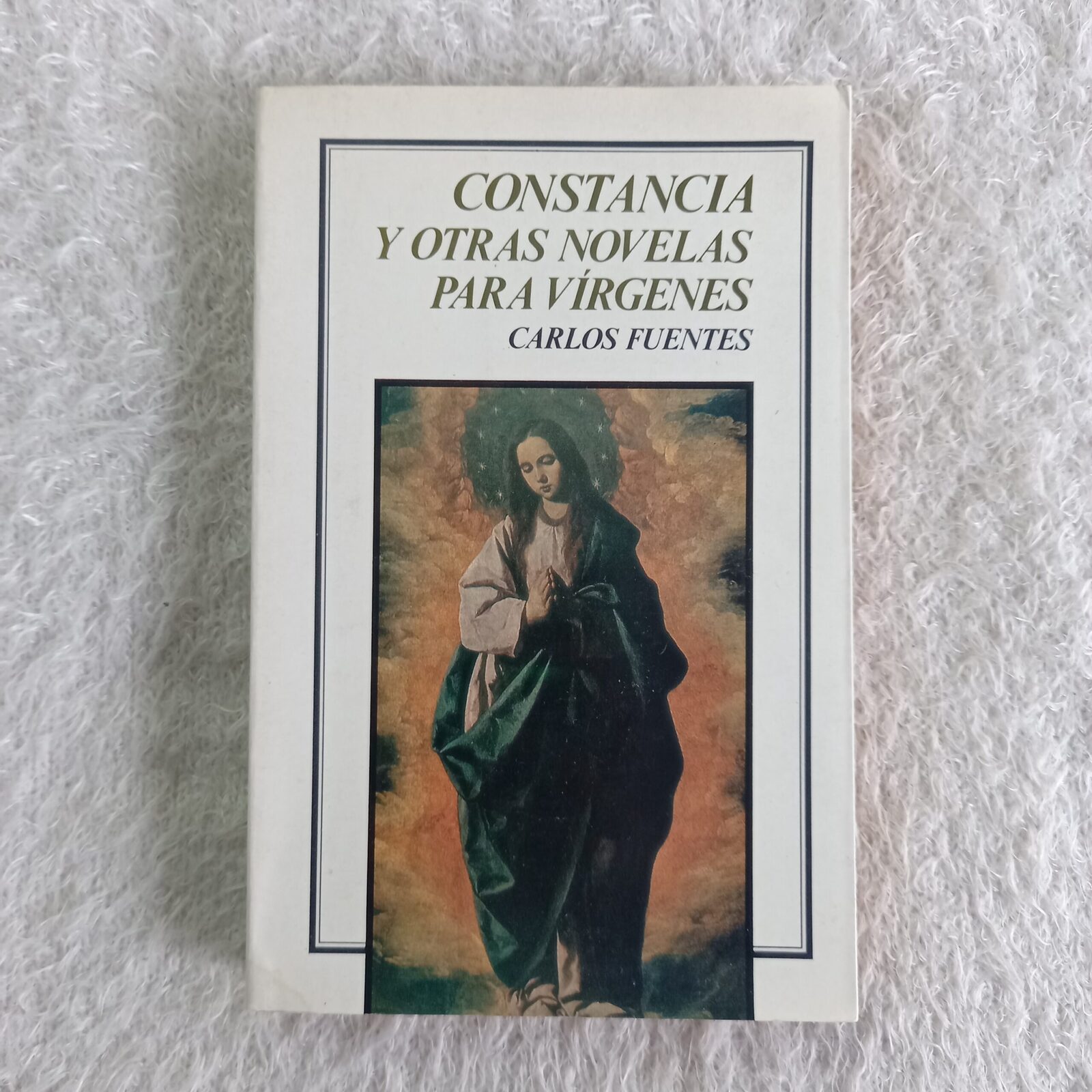 Constancia y otras novelas para vírgenes. Carlos Fuentes