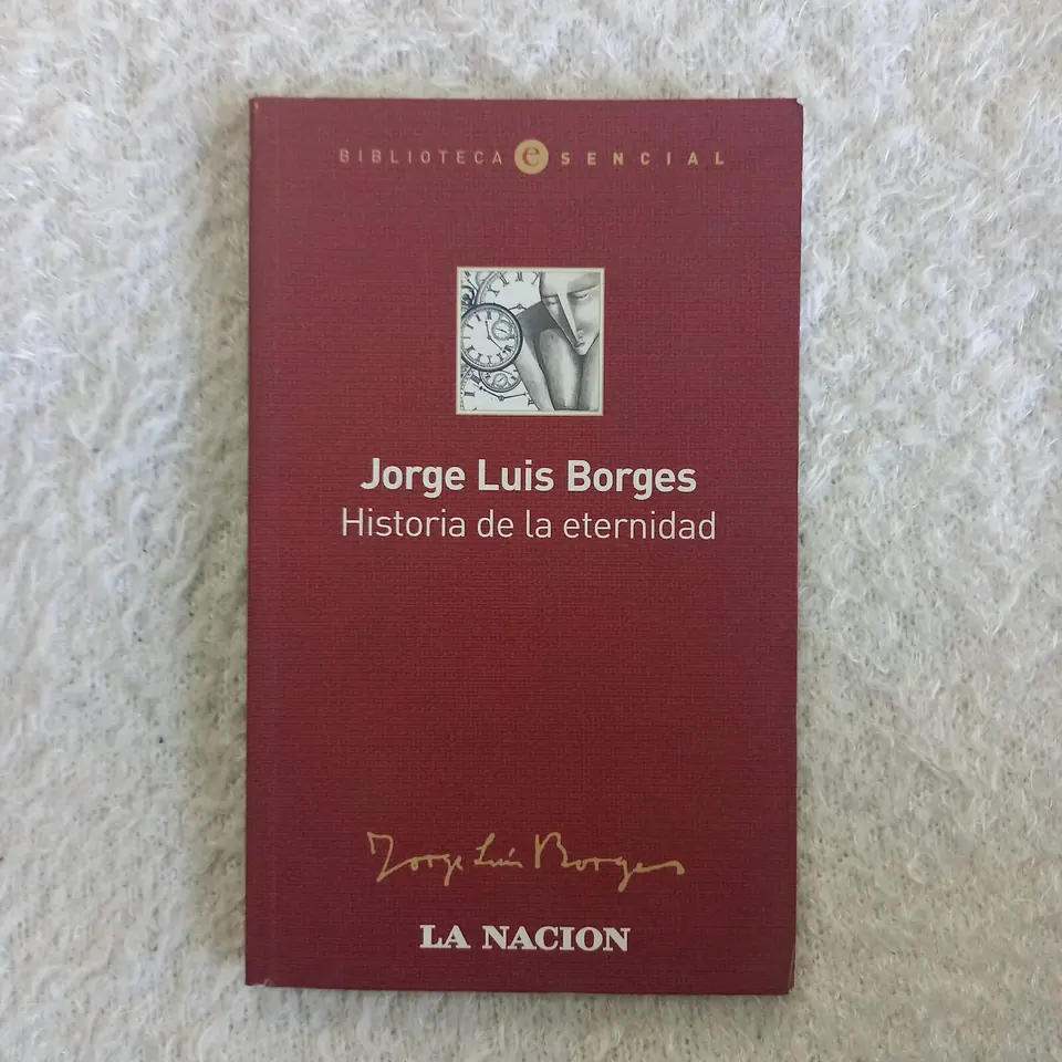Historia de la eternidad. Jorge Luis Borges