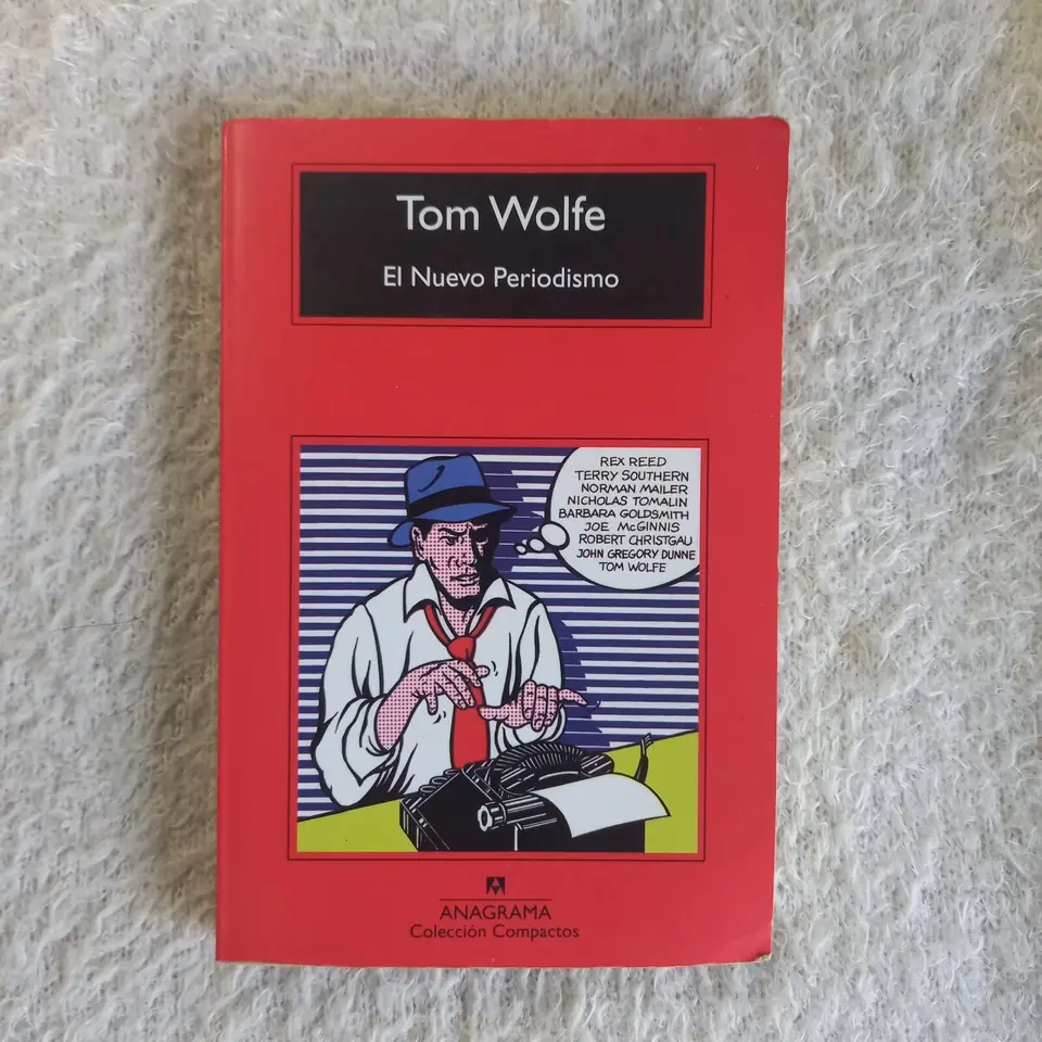 El Nuevo Periodismo. Tom Wolfe