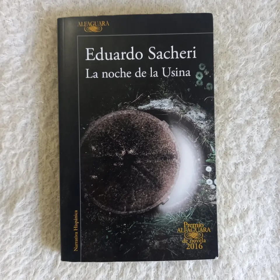 La noche de la Usina. Eduardo Sacheri