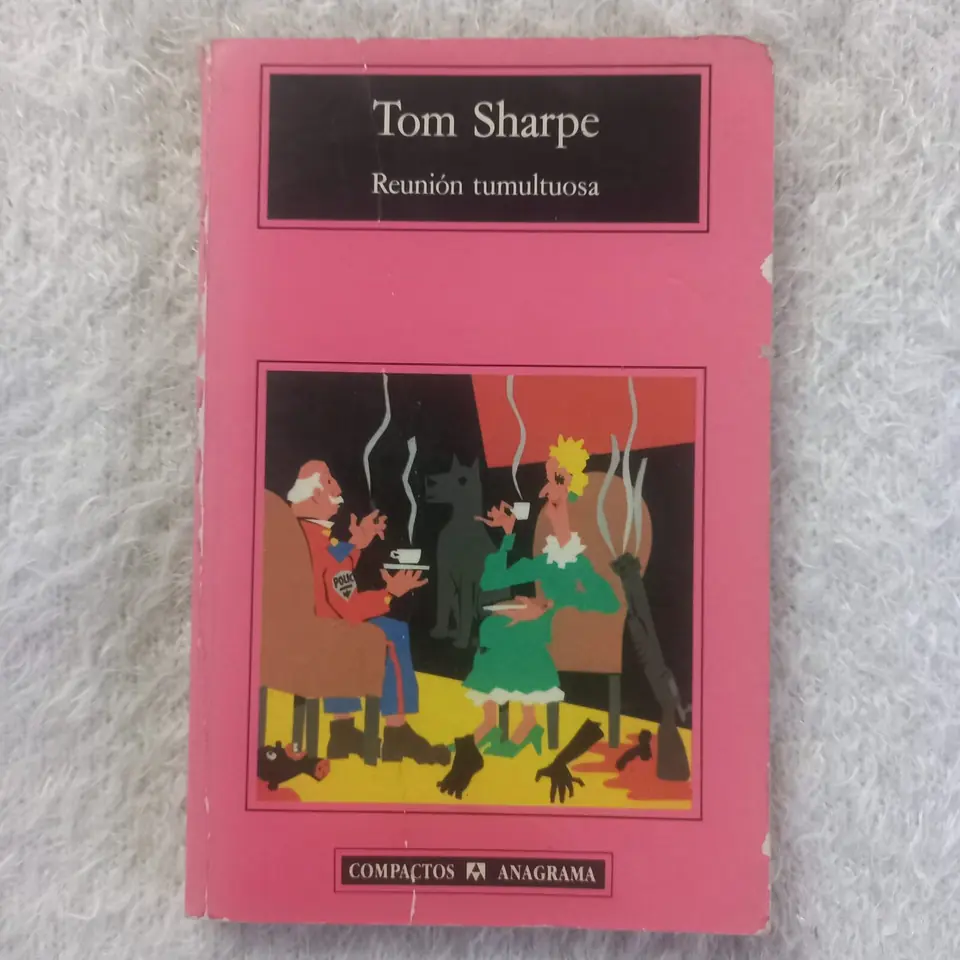 Reunión tumultuosa. Tom Sharpe