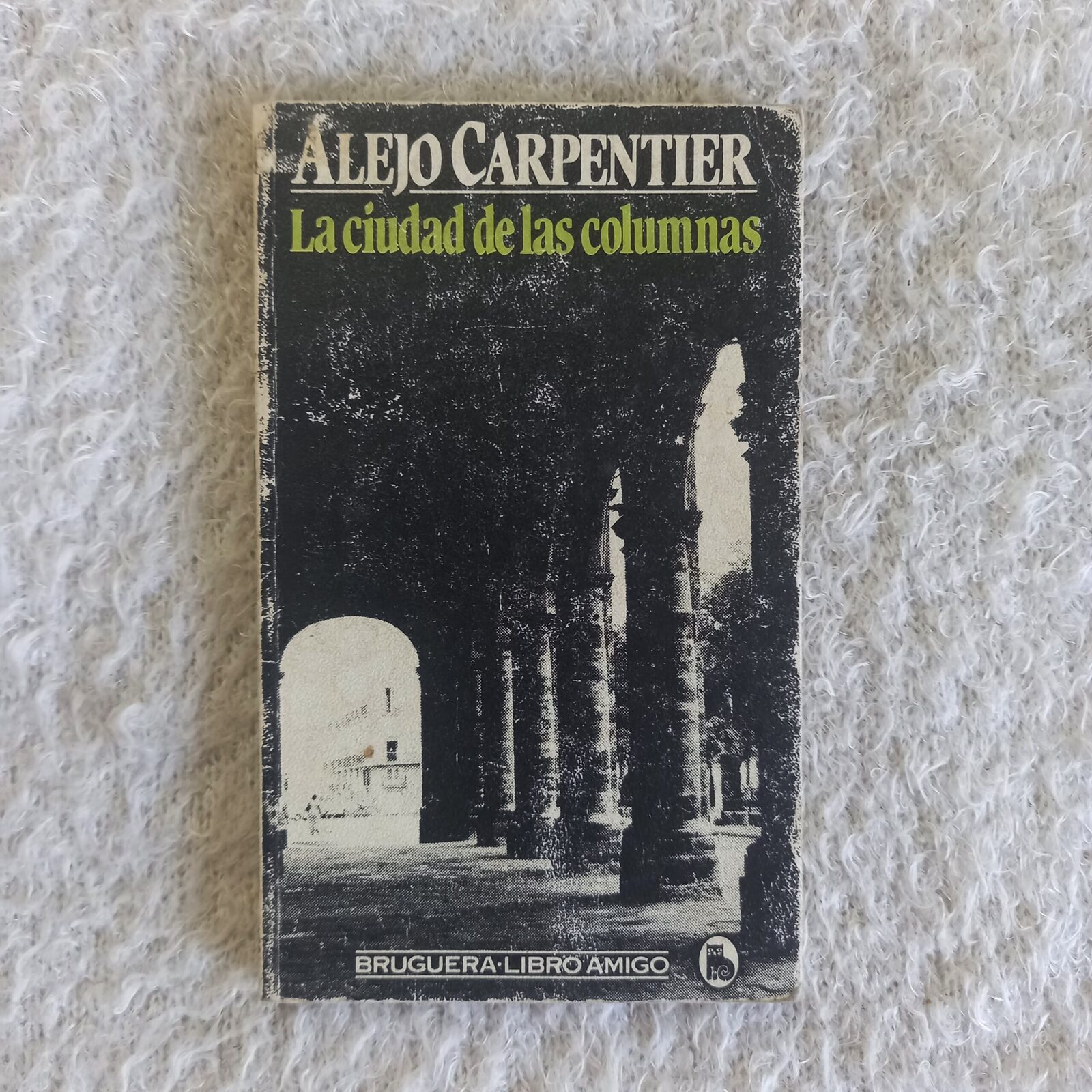 La ciudad de las columnas. Alejo Carpentier
