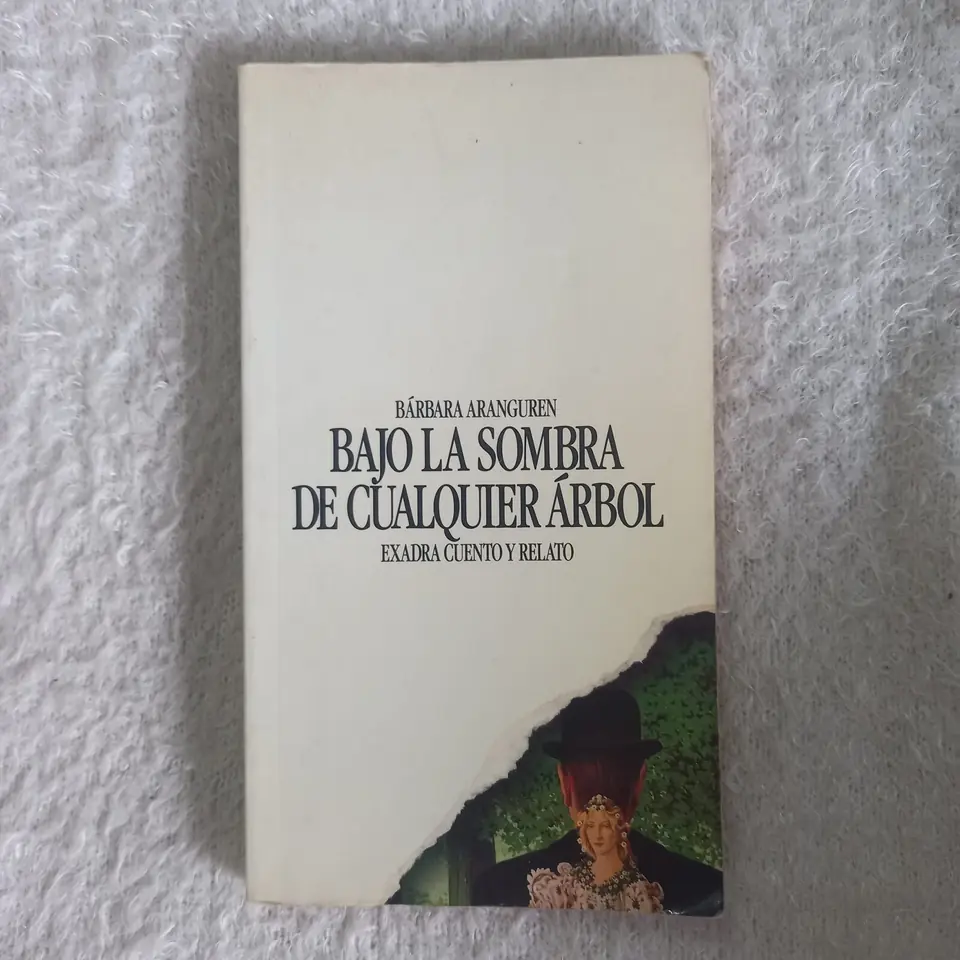 Bajo la sombra de cualquier árbol. Bárbara Aranguren