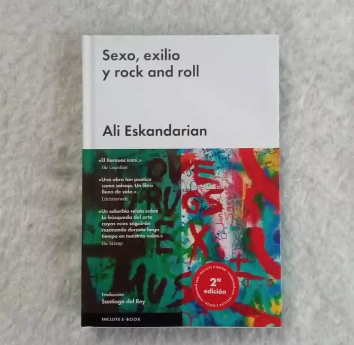 Sexo, exilio y rock and roll. Ali Eskandarian. Ed Malpaso