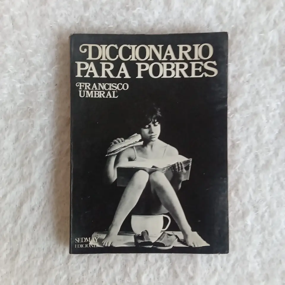 Diccionario para pobres. Francisco Umbral