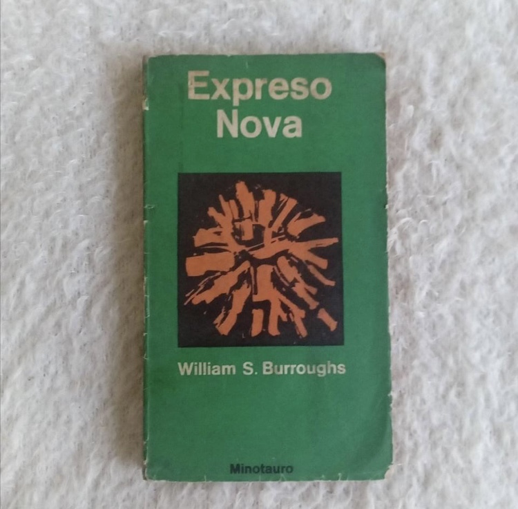 Expreso nova. William Burroughs. Ed Minotauro