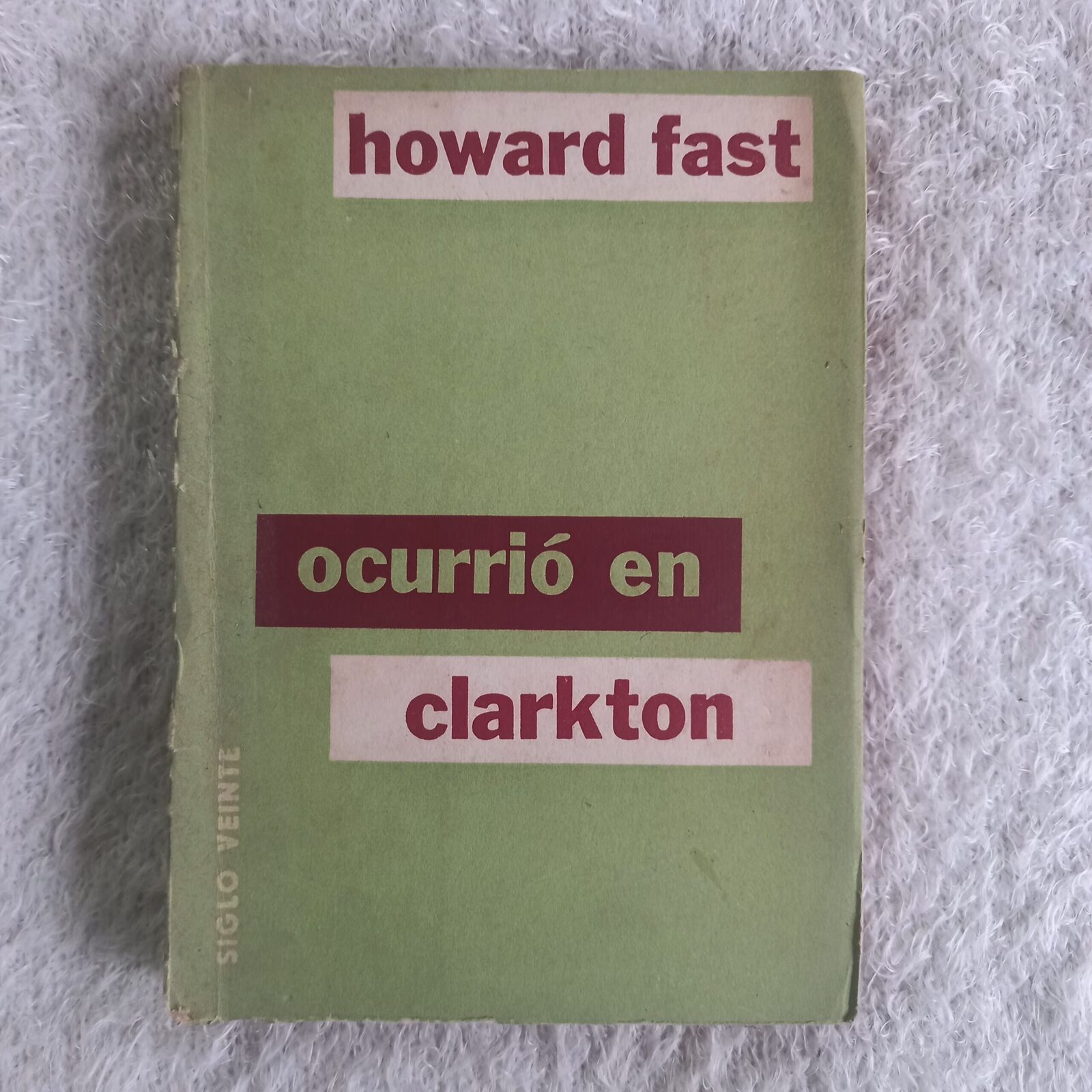 Ocurrió en Clarkton. Howard Fast