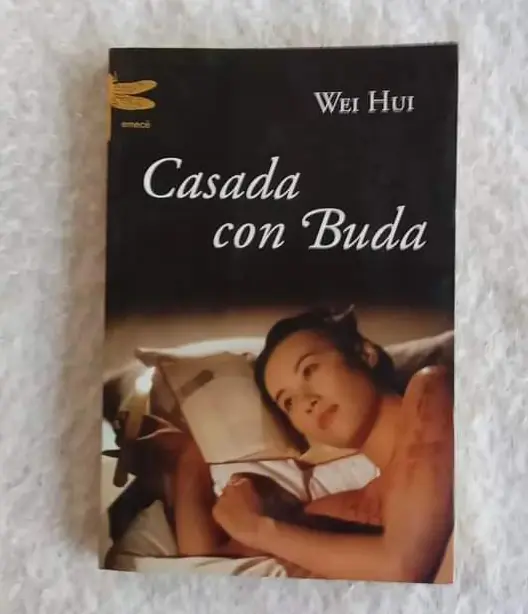 Casada con Buda. Wei Hui