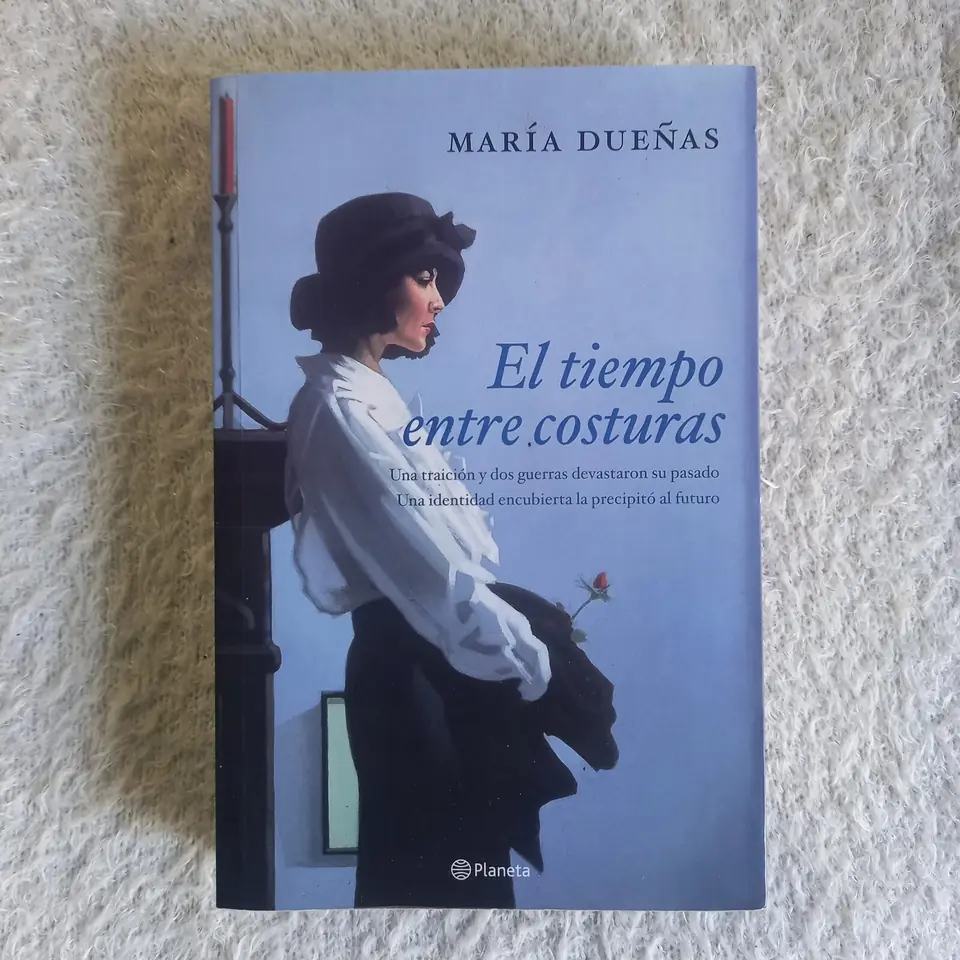 El tiempo entre costuras. María Dueñas