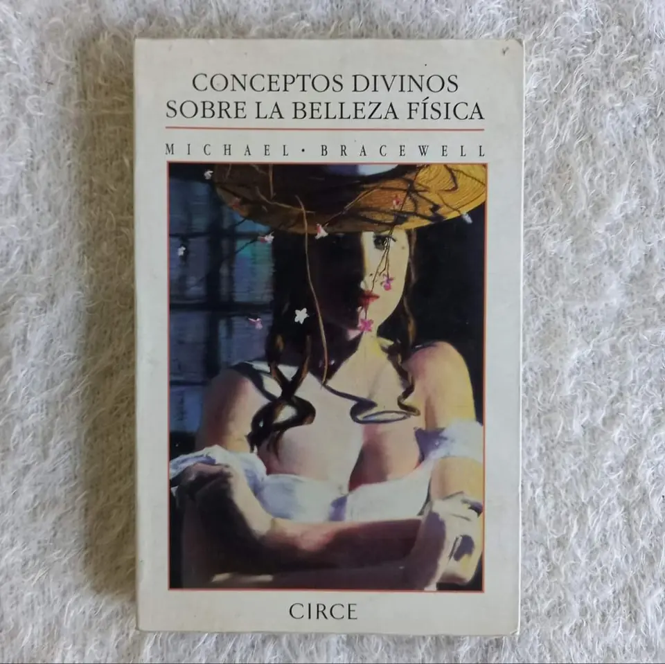 Conceptos divinos sobre la belleza física. Michael Bracewell    