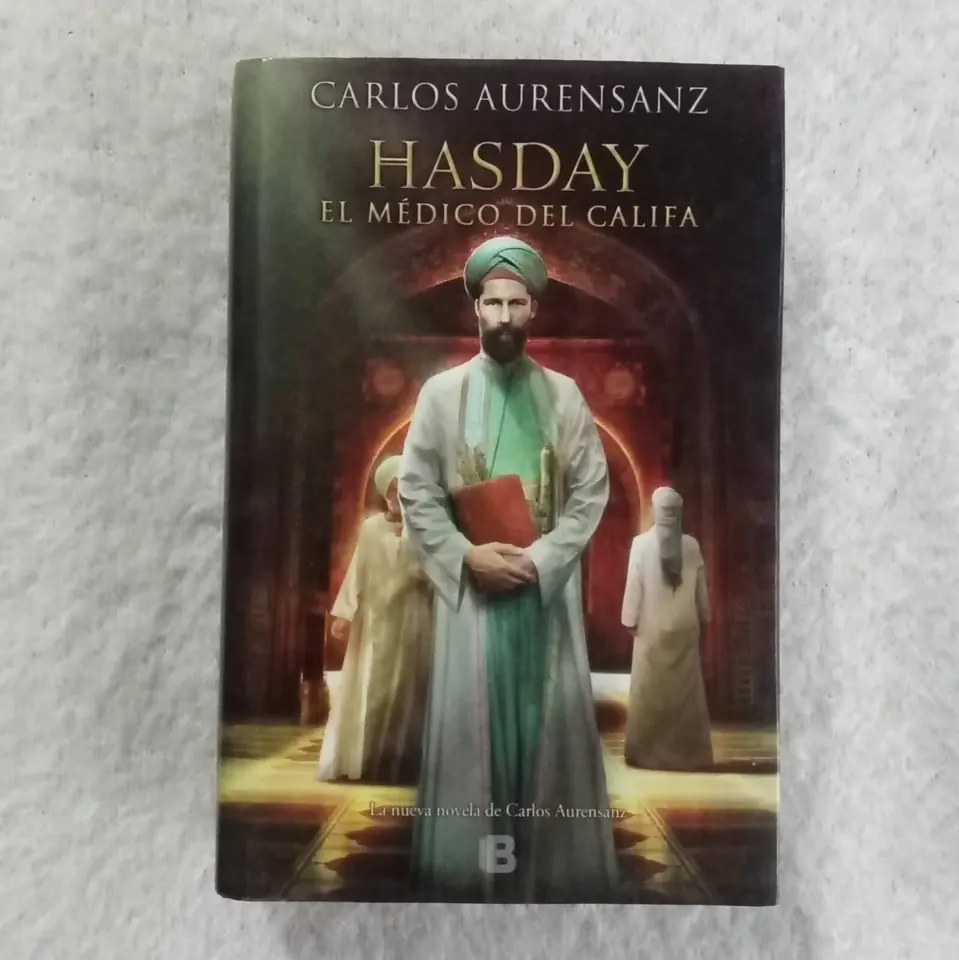 Hasday, el médico delCalifa. Carlos Aurensanz