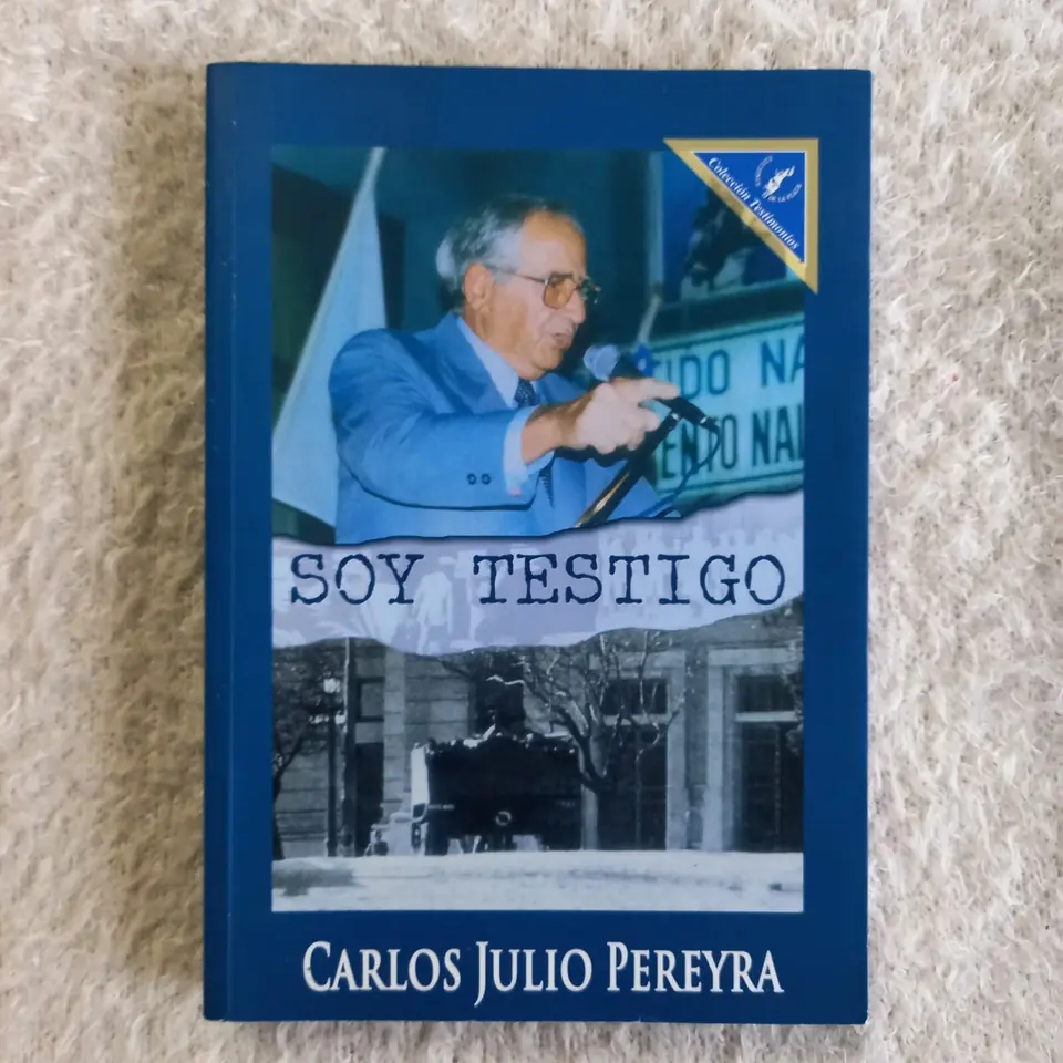 Soy testigo. Carlos Julio Pereyra
