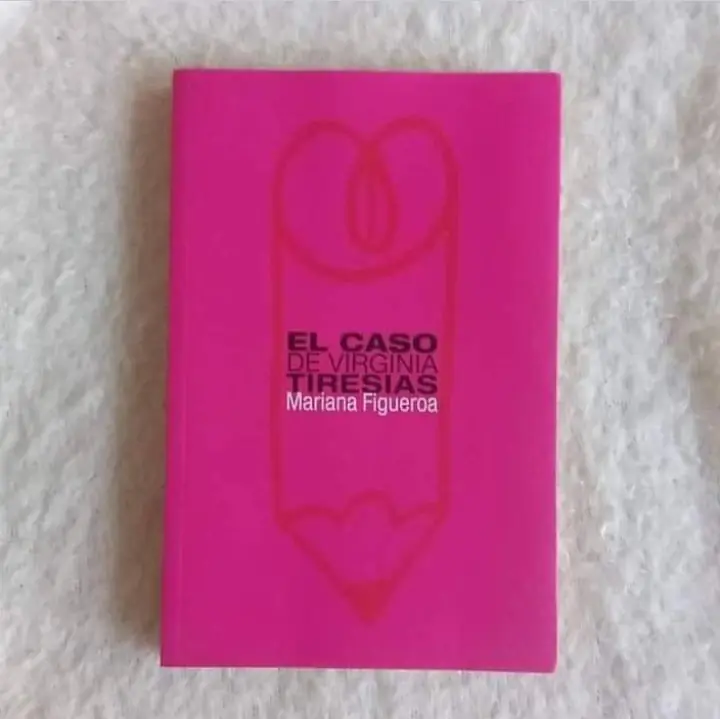 El caso de Virginia Tiresias. Mariana Figueroa