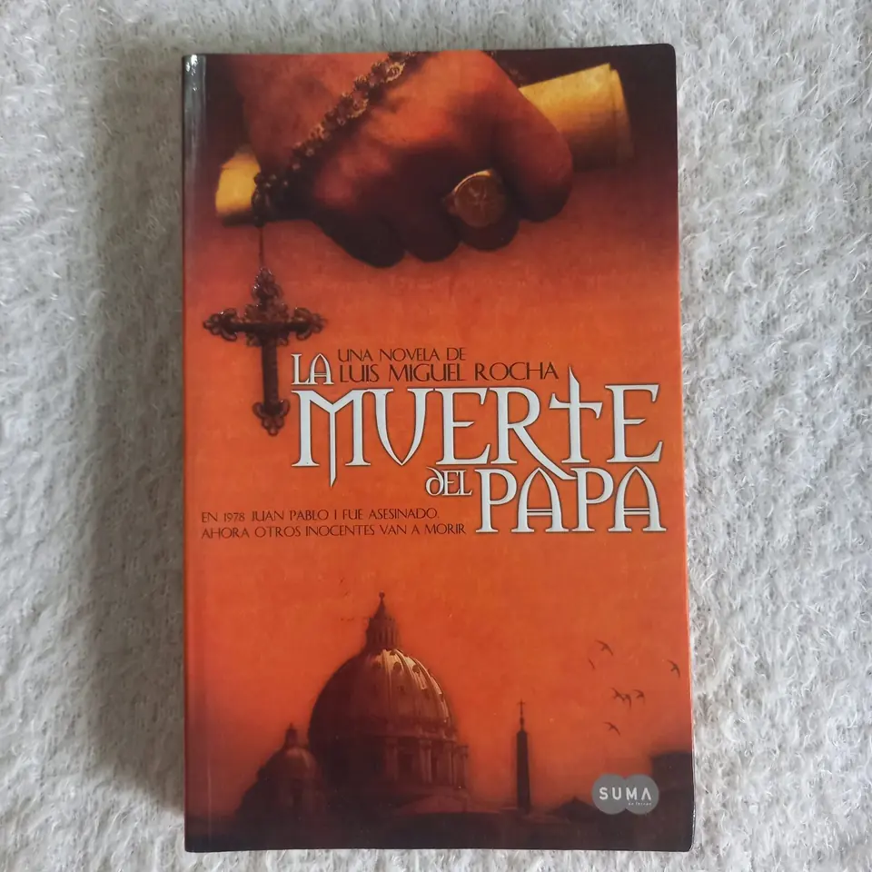 La muerte del papa. Luis Miguel Rocha