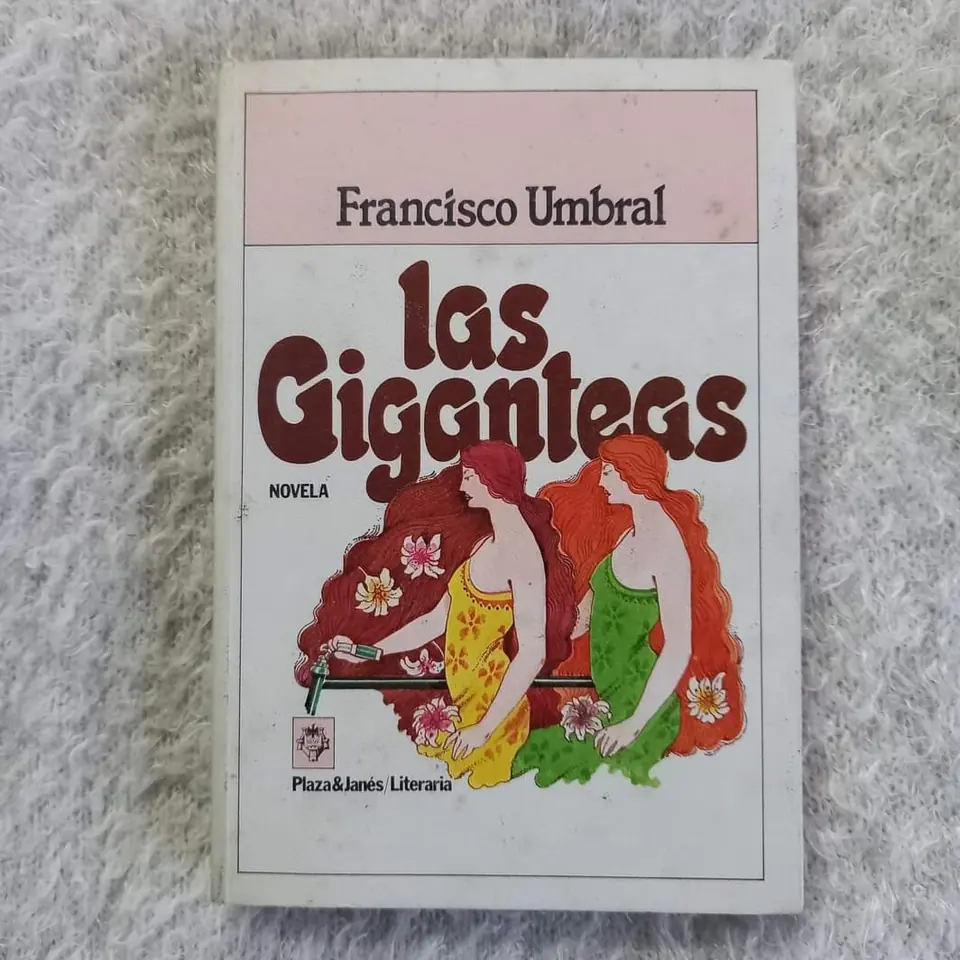 Las Giganteas.  Francisco Umbral