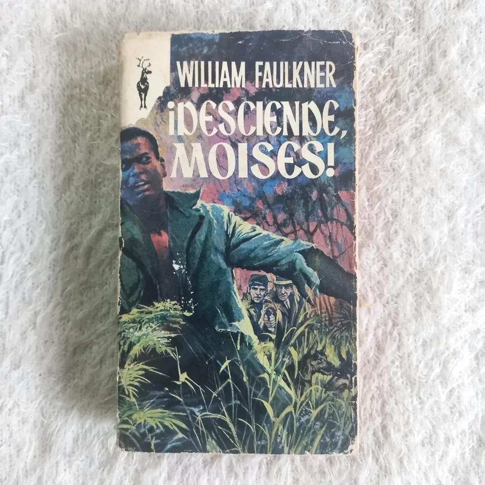 ¡Desciende Moisés! William Faulkner