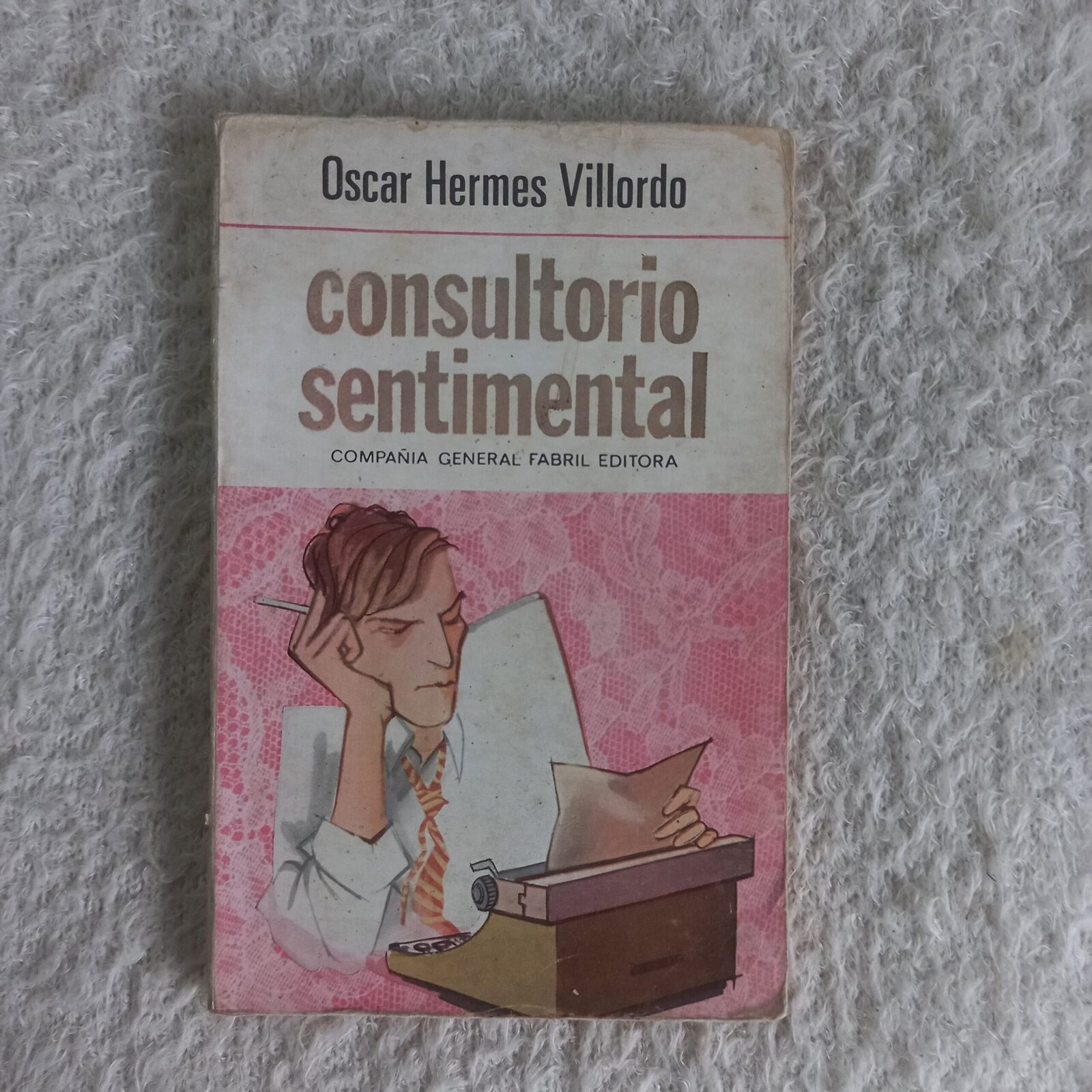 Consultorio sentimental. Oscar Hermes Villordo