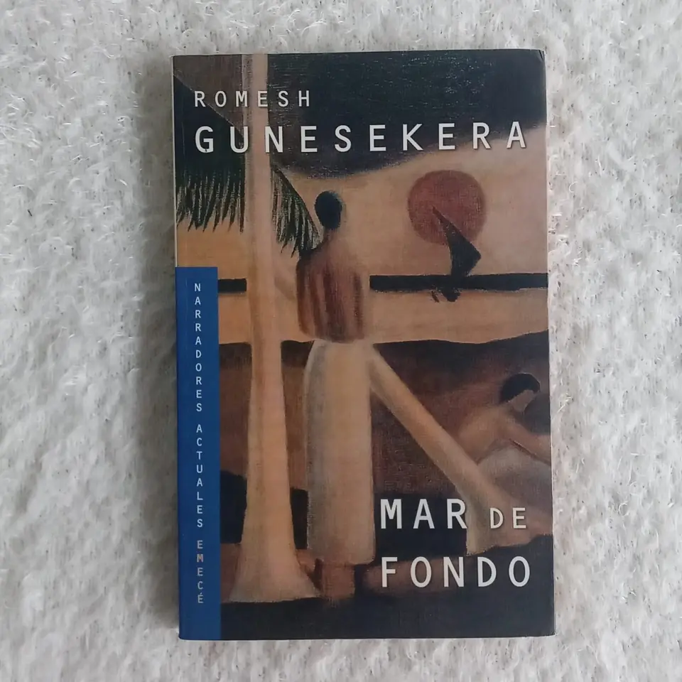 Mar de fondo. Romesh Gunesekera