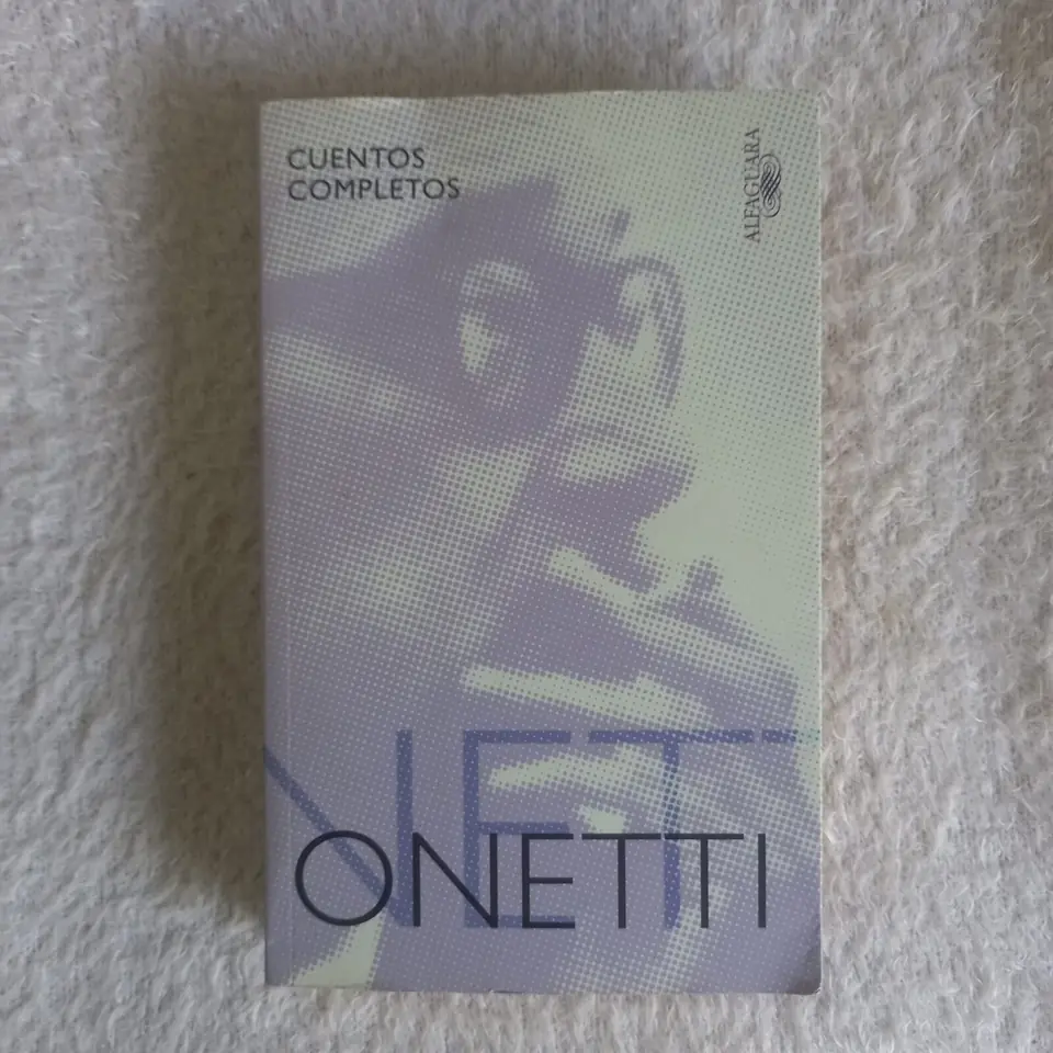 Cuentos completos. Juan Carlos Onetti