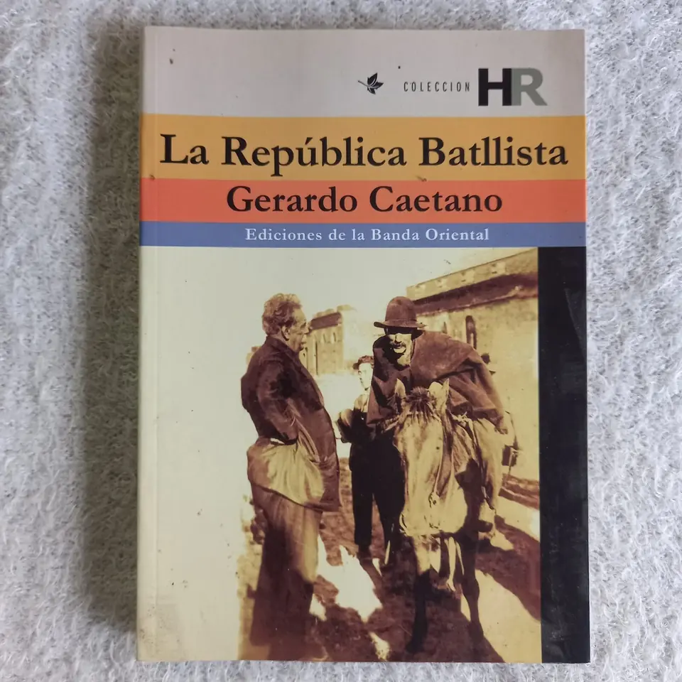 La República Batllista. Gerardo Caetano