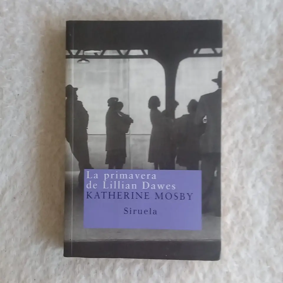 La primavera de Lilian Dawes. Katherine Mosby