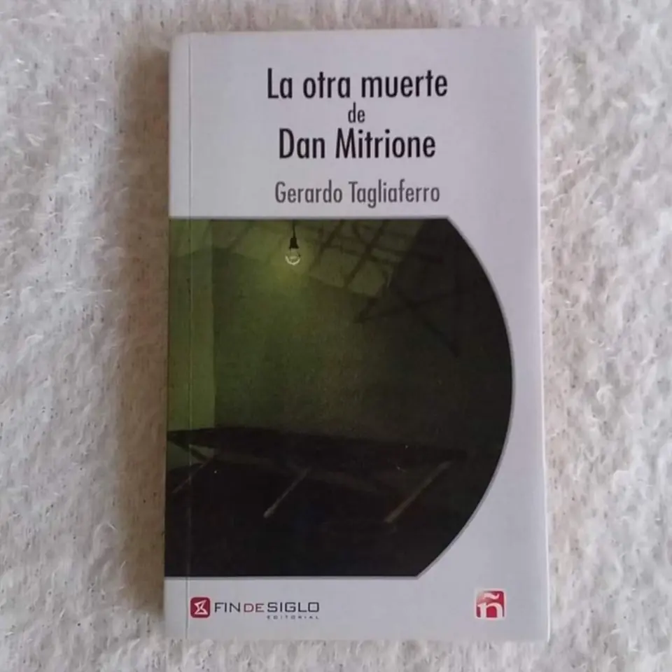 La.otra muerte de Dan Mitrione. Gerardo Tagliaferro