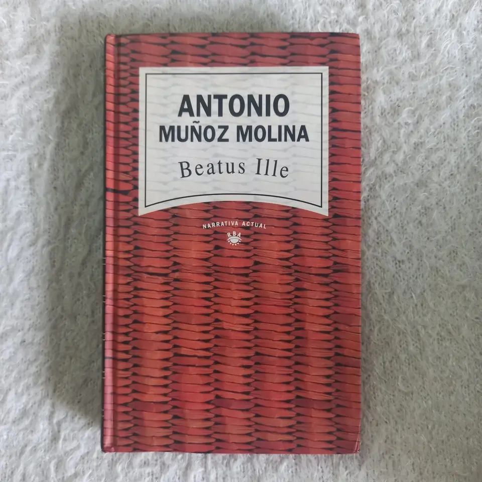 Beatus Ille. Antonio Muñoz Molina