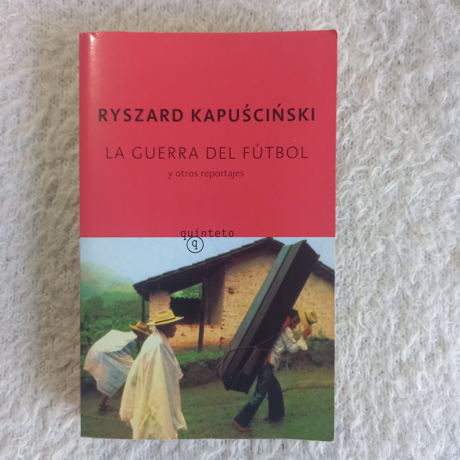 La guerra del fútbol. Ryszard Kapuściński