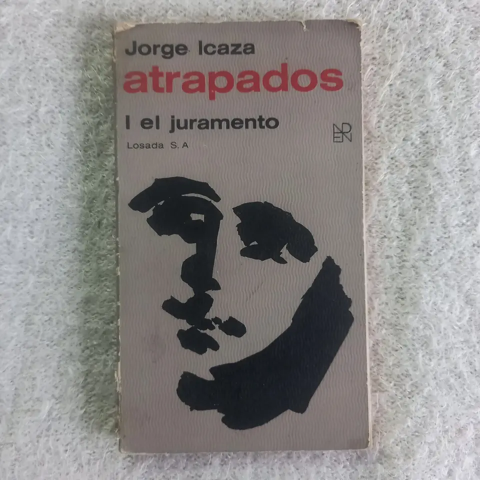 Atrapados. I - el juramento. Jorge Icaza