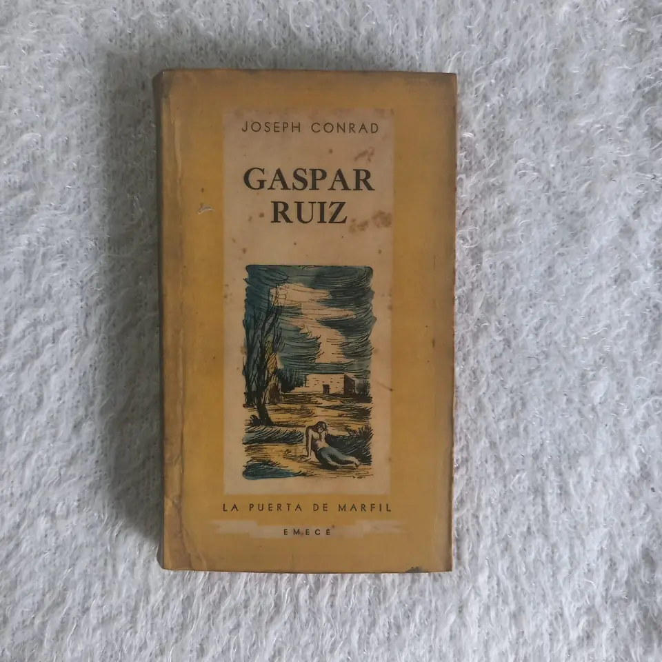 Gaspar Ruiz. Joseph Conrad