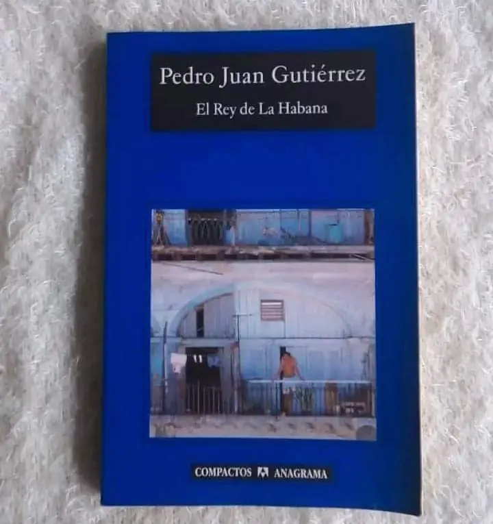 El rey de la Habana. Pedro Juan Gutiérrez