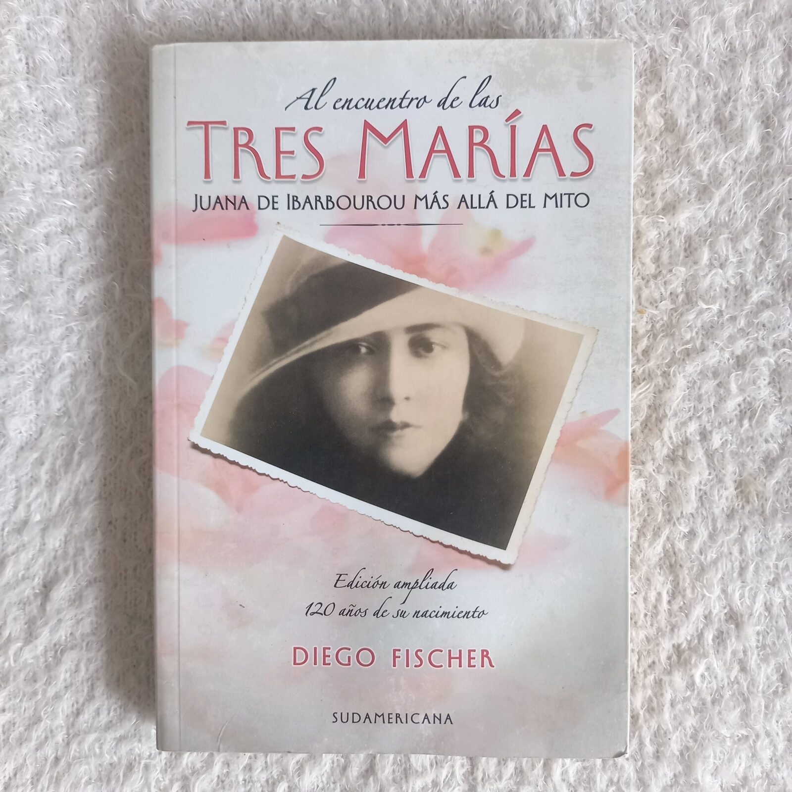 Al encuentro de las Tres Marías. Juana de Ibarbourou más allá del mito. Diego Fischer