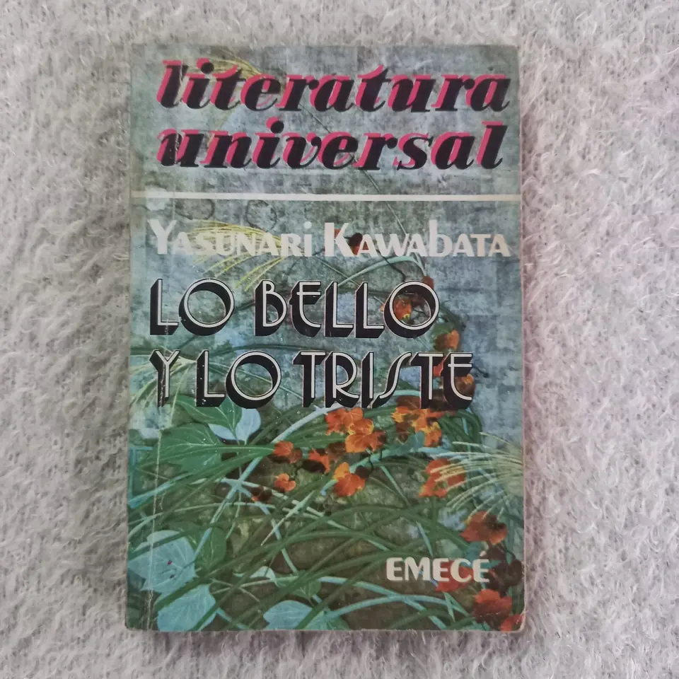 Lo bello y lo triste. Yasunari Kawabata