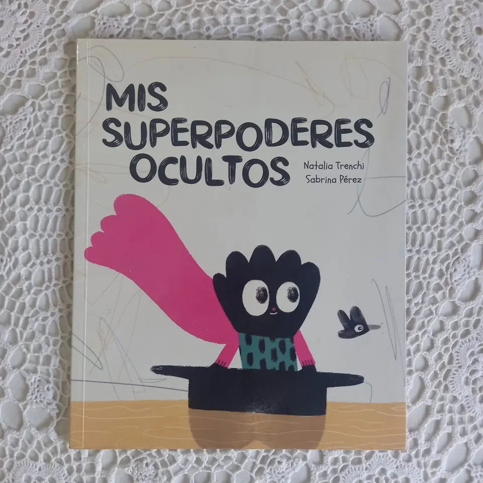 Mis superpoderes ocultos. Natalia Trenchi - Sabrina Pérez