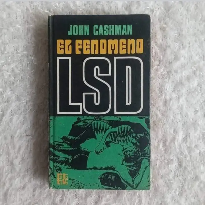El fenómeno LSD. John Cashman