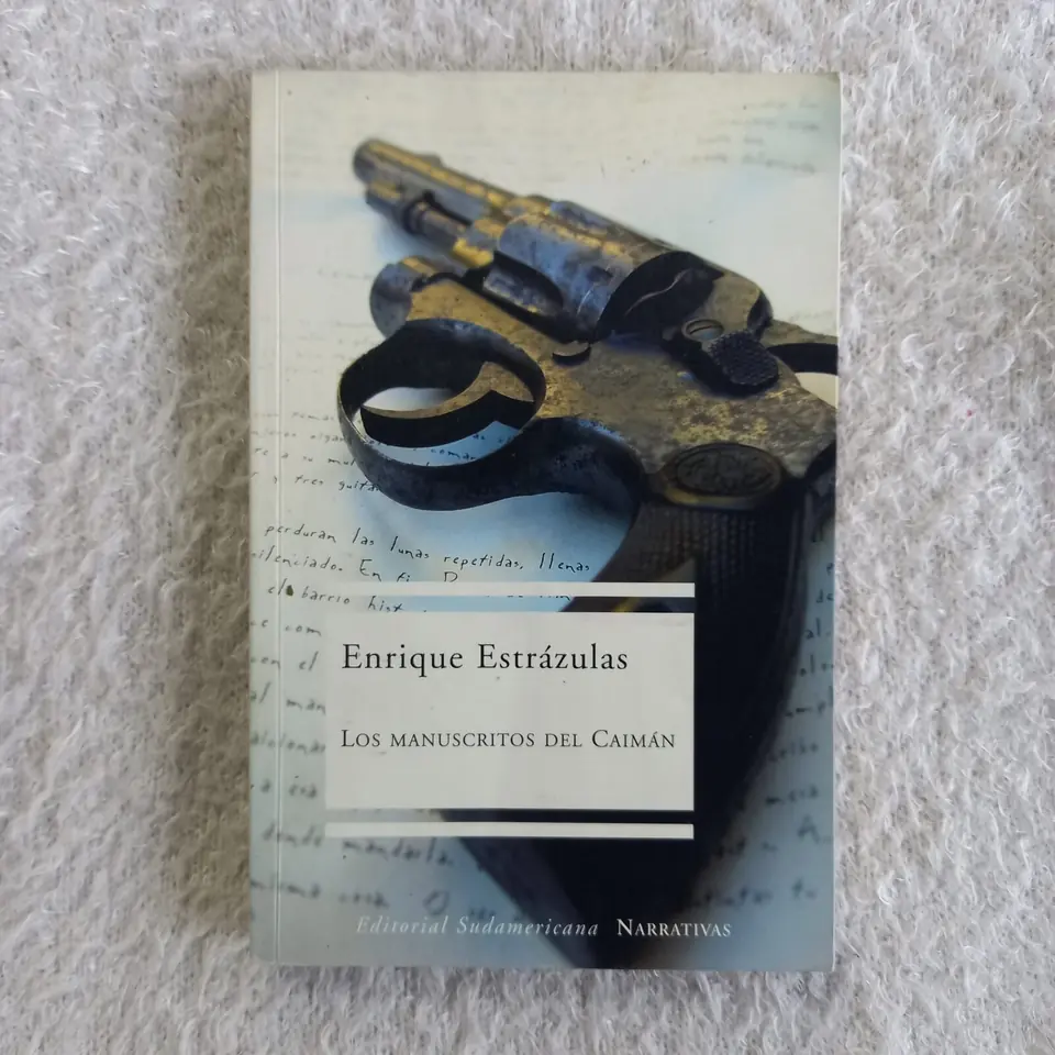 Los manuscritos del Caimán. Enrique Estrázulas
