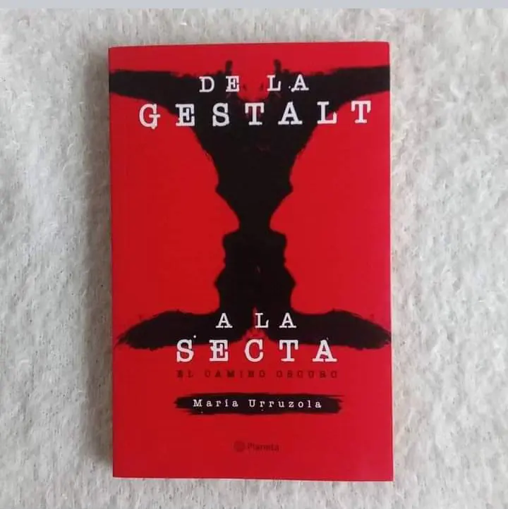 De la Gestalt a la secta El camino oscuro. María Urruzola