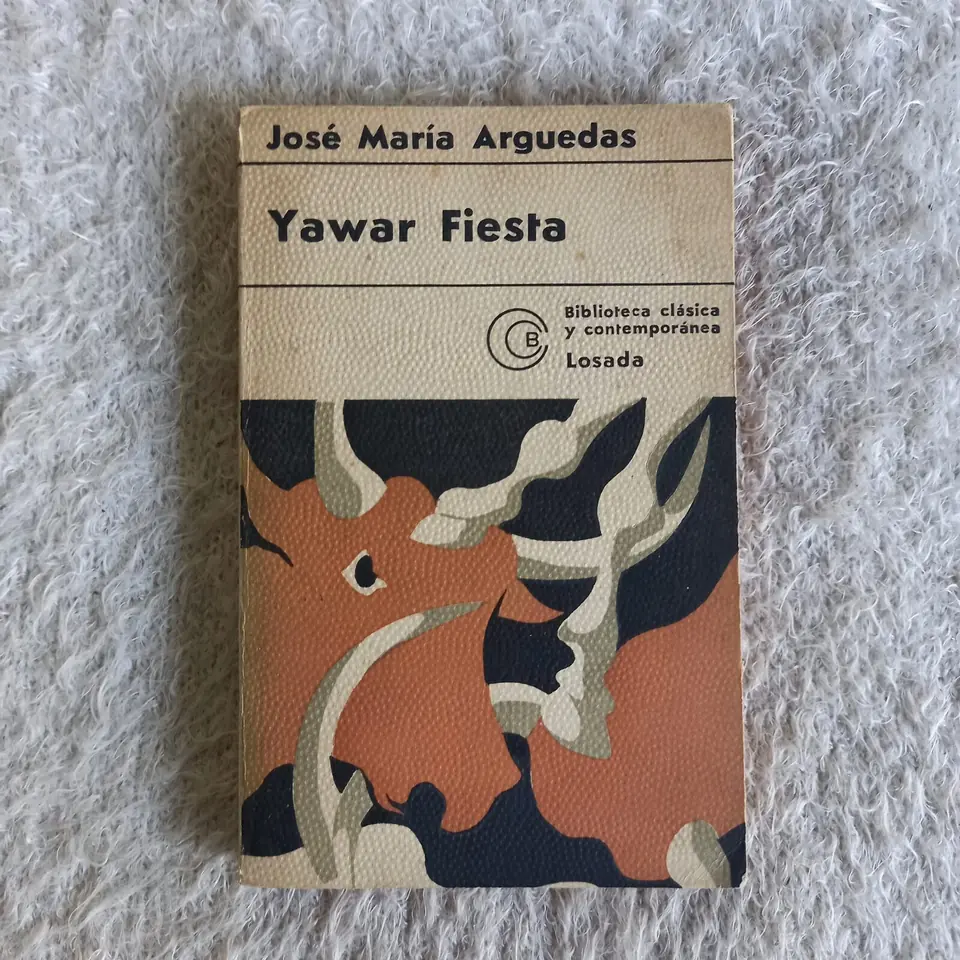 Yawar Fiesta. José María Arguedas