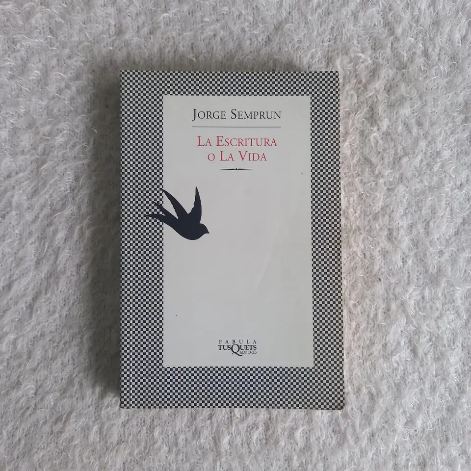 La escritura o la vida.  Jorge Semprún