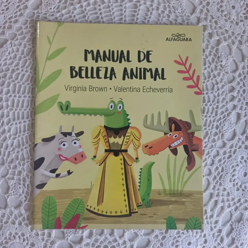 Manual de belleza animal. Virginia Brown y Valentina Echeverría