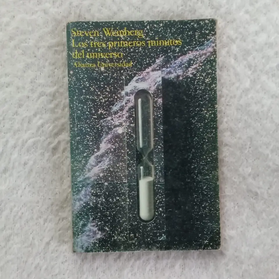 Los tres primeros minutos del universo.  Steven Weinberg