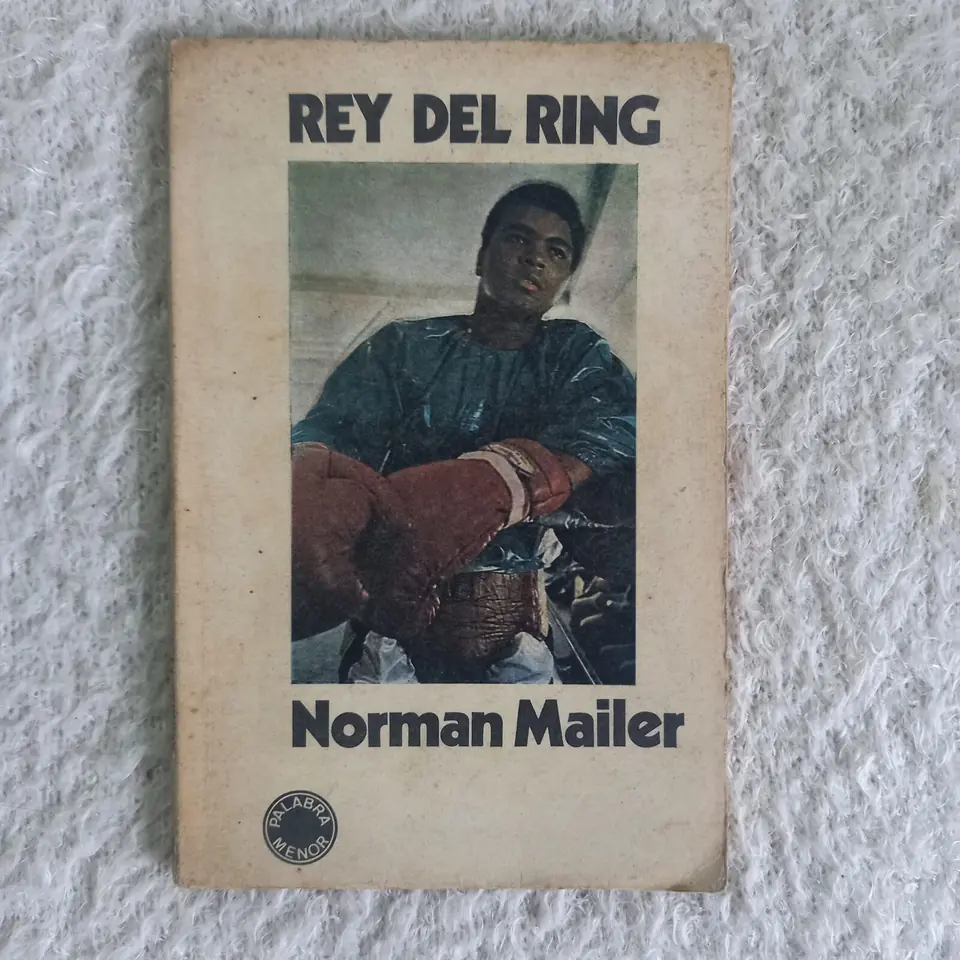 Rey del ring. Norman Mailer