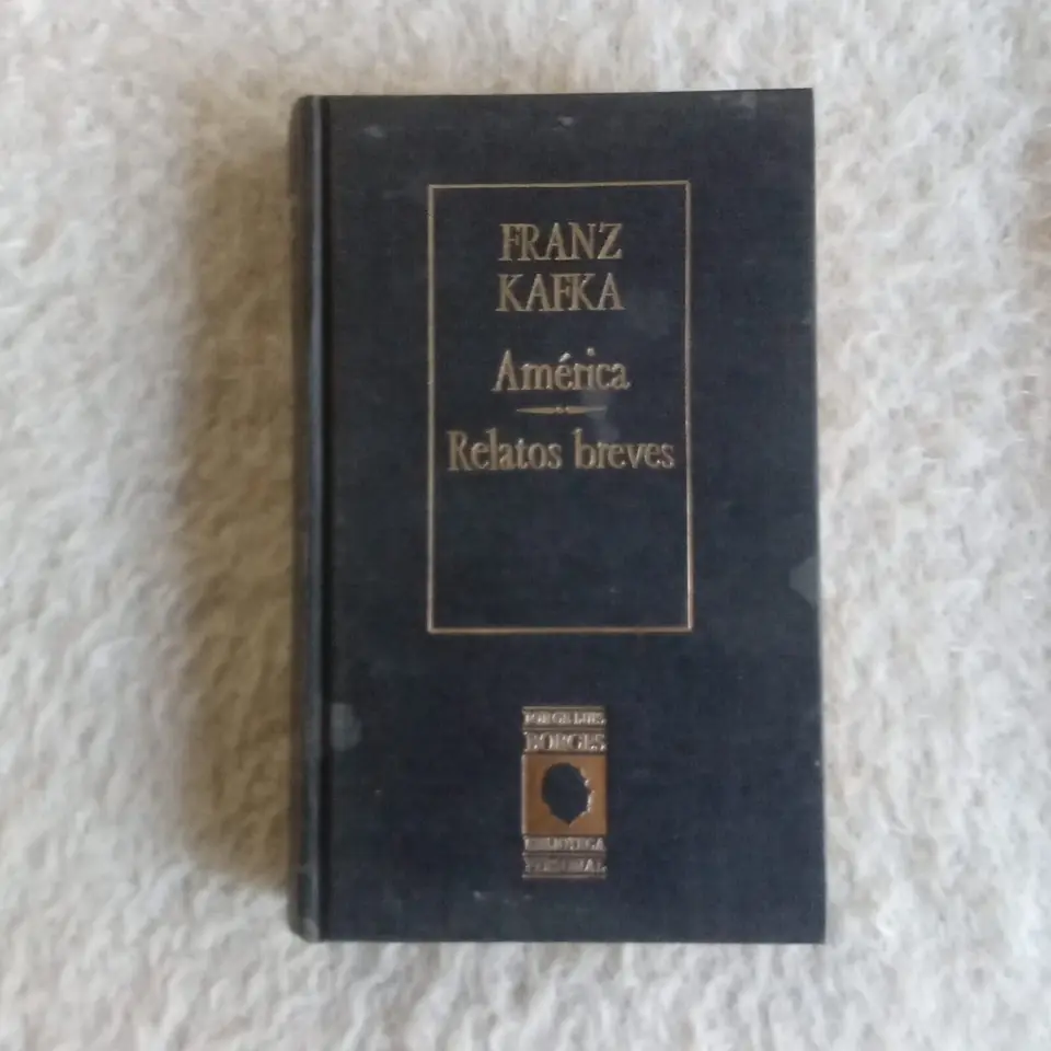 America. Relatos breves.  Franz Kafka