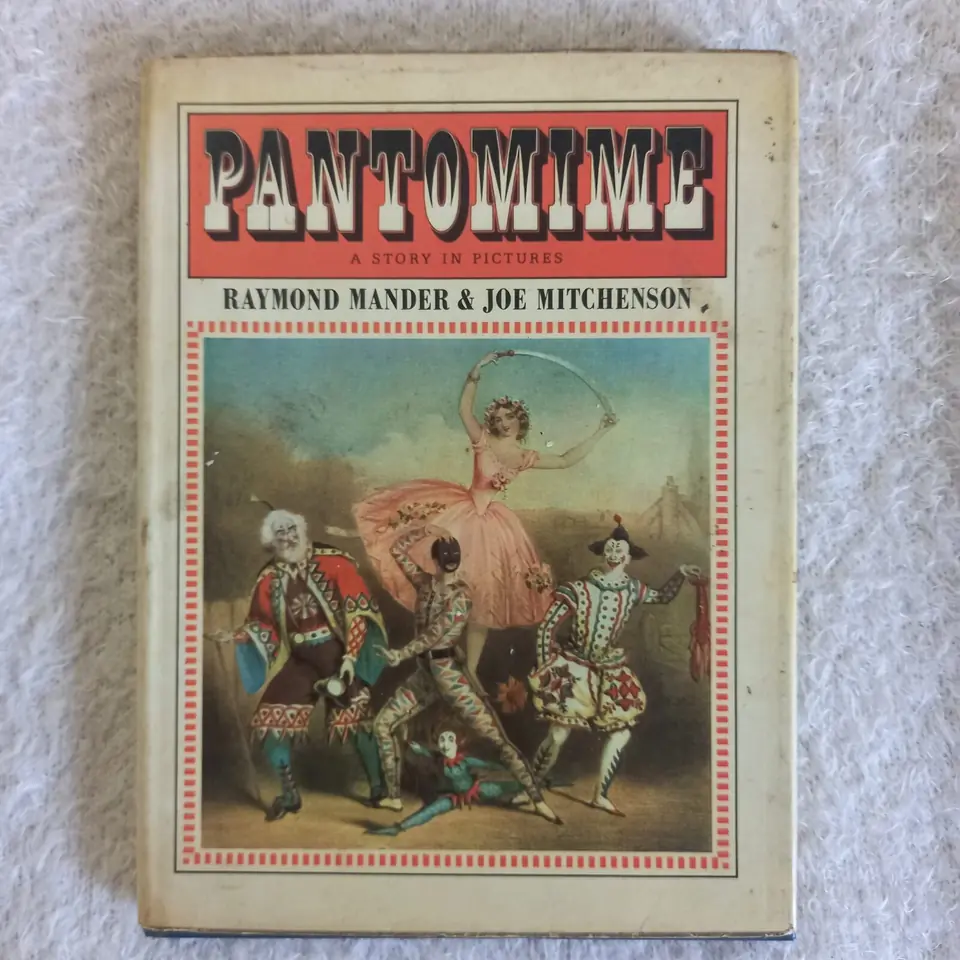 Pantomime. A story in pictures. Raymond Mander & Joe Mitchenson