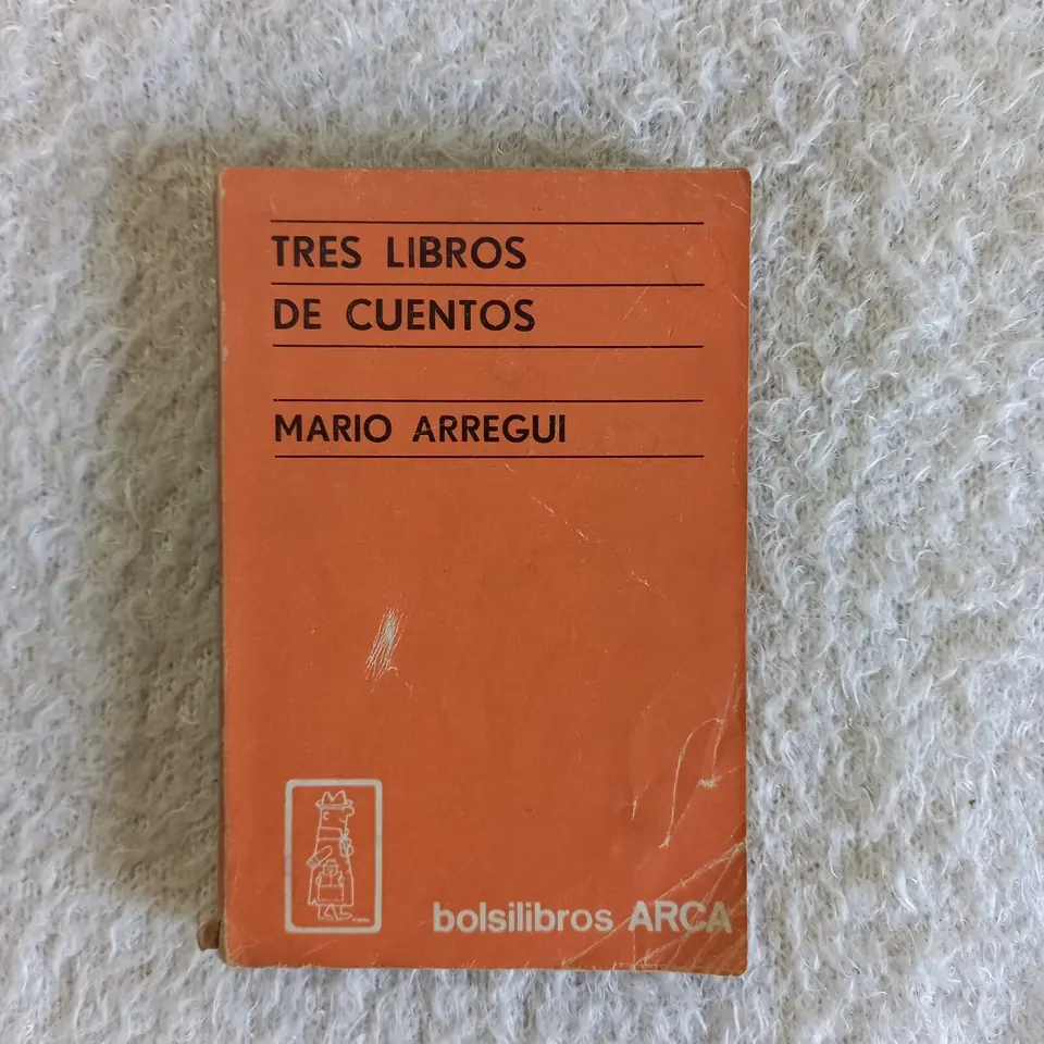 Tres libros de cuentos. Mario Arregui